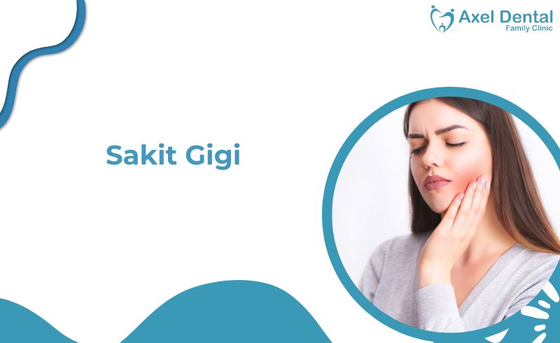 Sakit Gigi: Penyebab & Cara Mengatasi yang Ampuh