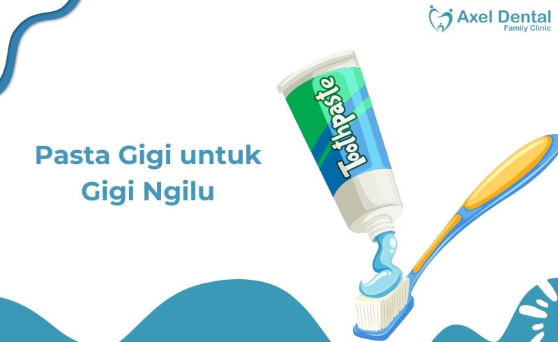 Pasta Gigi untuk Gigi Ngilu? Ini Rekomendasi Produknya!